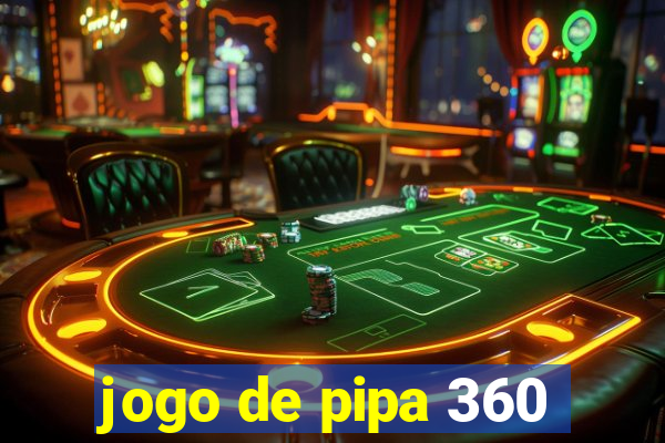 jogo de pipa 360